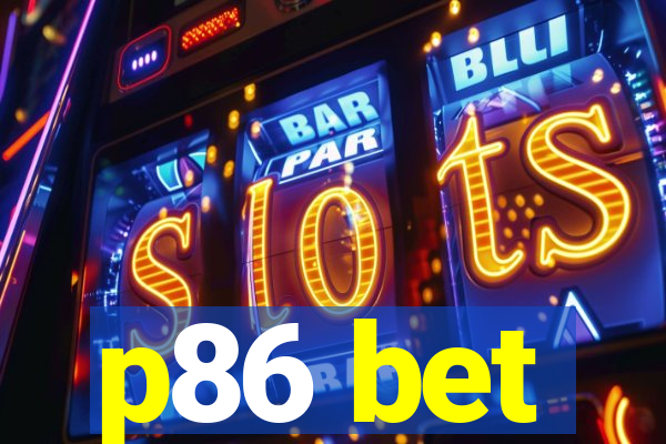 p86 bet