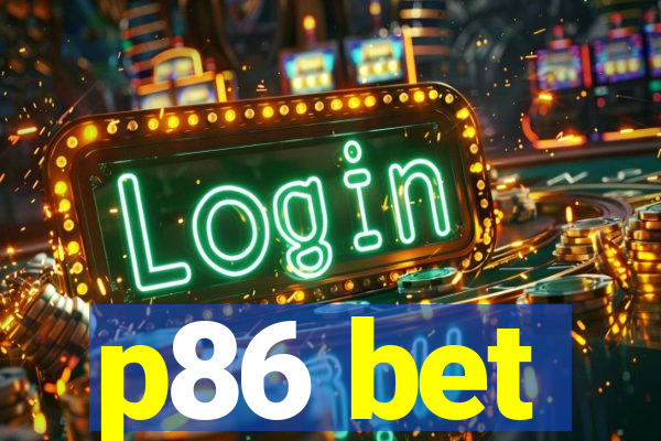 p86 bet