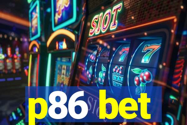 p86 bet