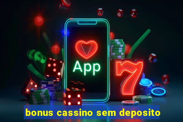 bonus cassino sem deposito