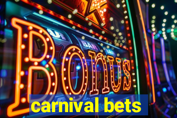 carnival bets