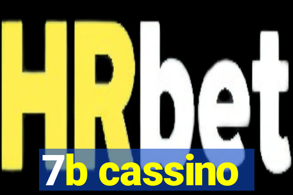 7b cassino