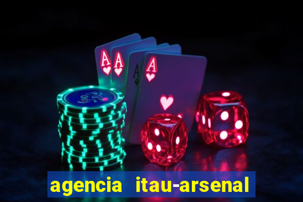 agencia itau-arsenal de marinha