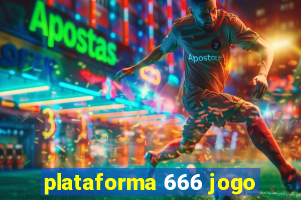 plataforma 666 jogo