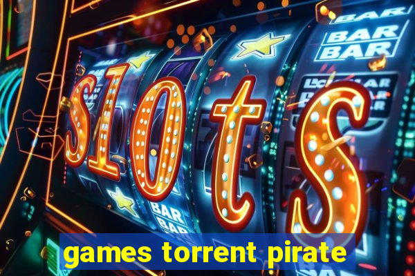 games torrent pirate