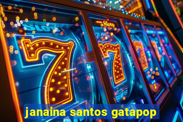 janaina santos gatapop