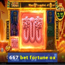 667 bet fortune ox