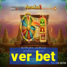 ver bet