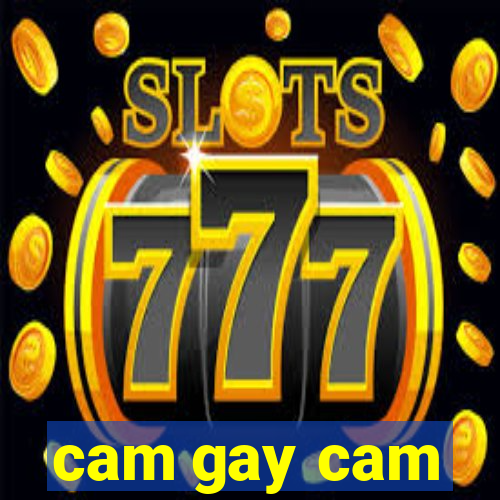 cam gay cam