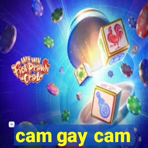 cam gay cam