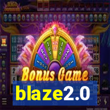 blaze2.0