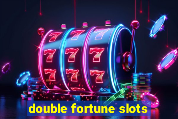 double fortune slots