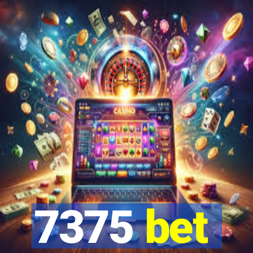 7375 bet