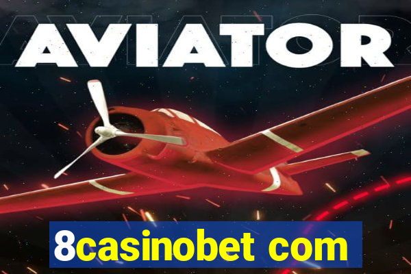 8casinobet com