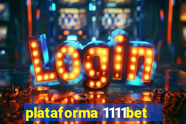 plataforma 1111bet