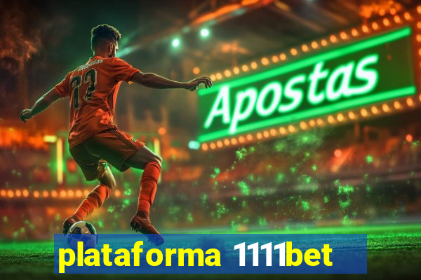 plataforma 1111bet