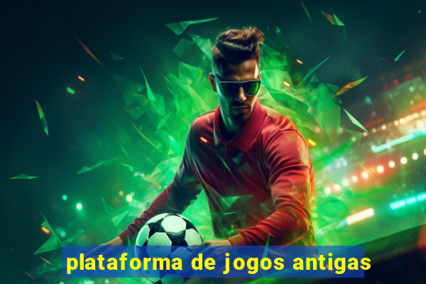 plataforma de jogos antigas