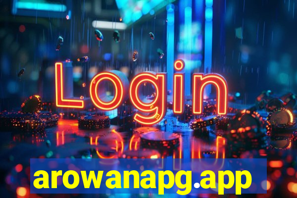 arowanapg.app