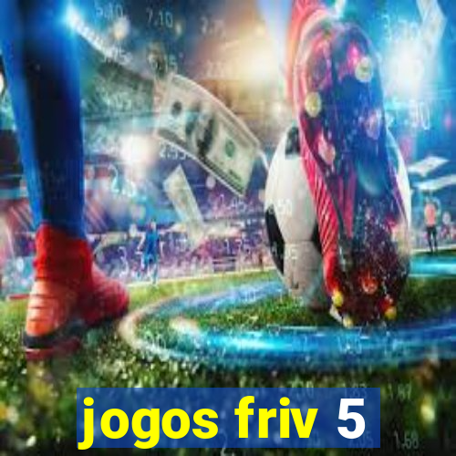 jogos friv 5