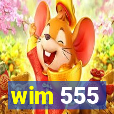 wim 555