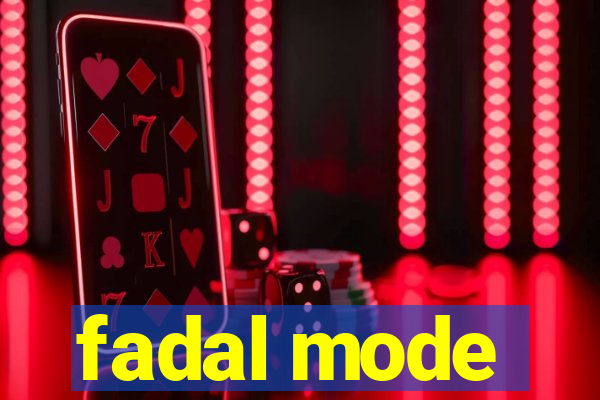 fadal mode