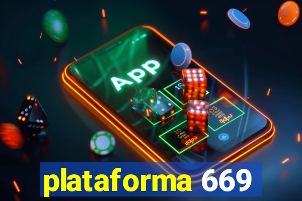 plataforma 669