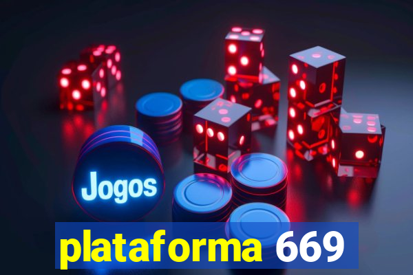 plataforma 669