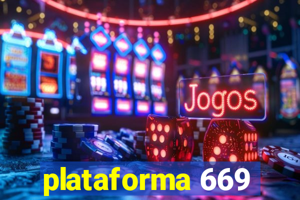 plataforma 669