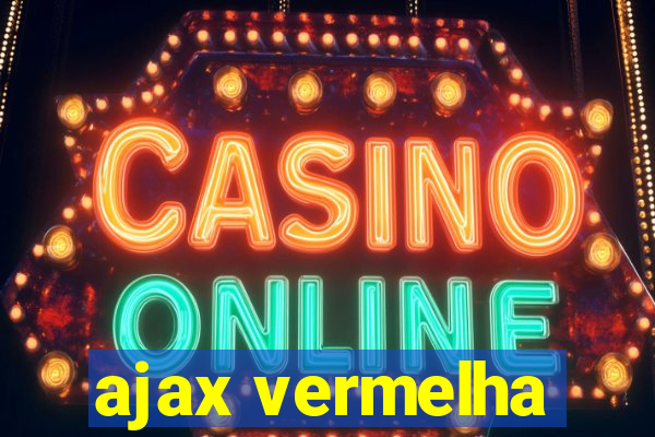 ajax vermelha