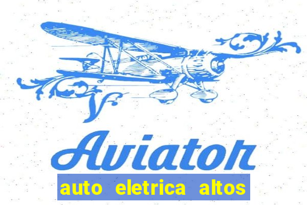 auto eletrica altos de santana sjc