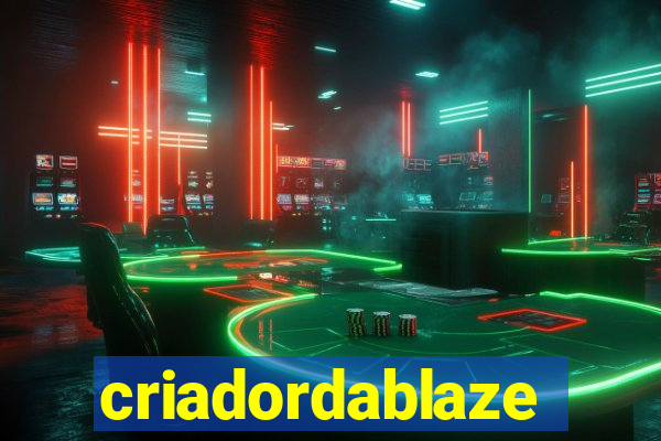 criadordablaze