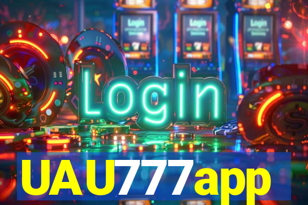 UAU777app