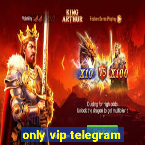 only vip telegram