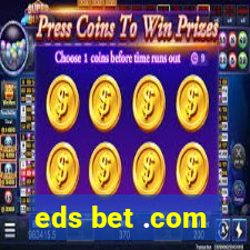 eds bet .com