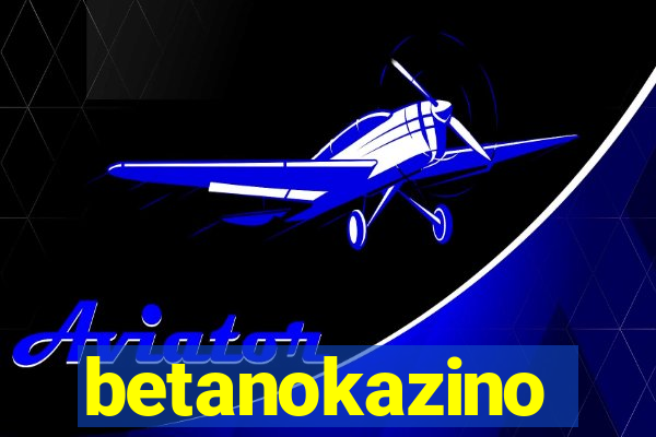 betanokazino