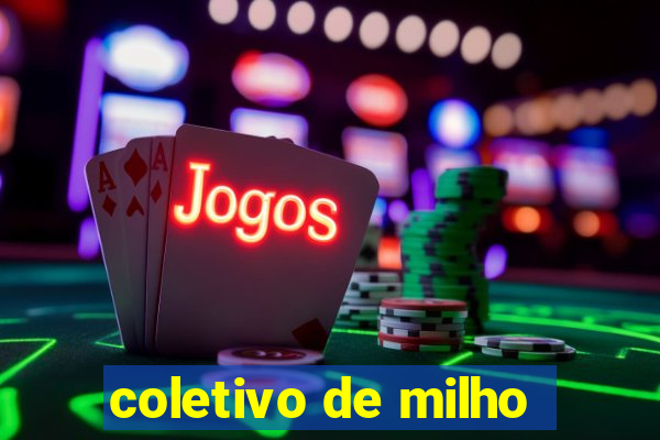 coletivo de milho