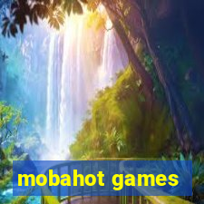 mobahot games