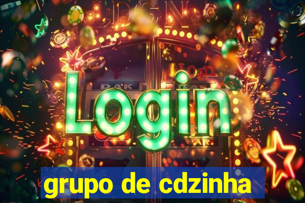 grupo de cdzinha