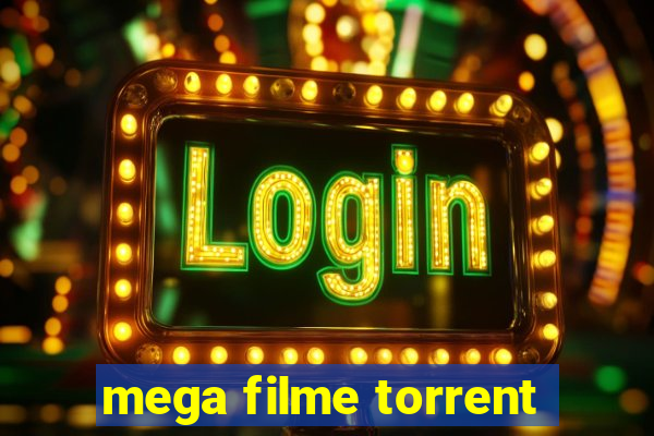 mega filme torrent