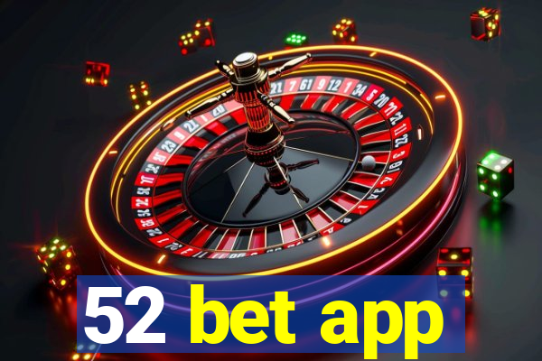 52 bet app