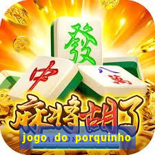 jogo do porquinho para ganhar dinheiro