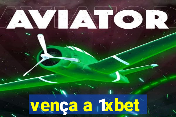 vença a 1xbet