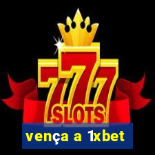 vença a 1xbet