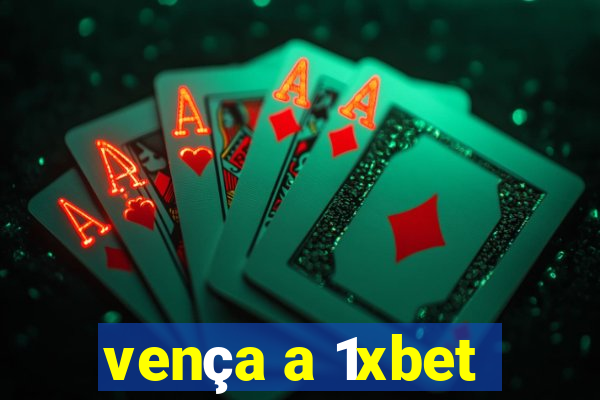 vença a 1xbet