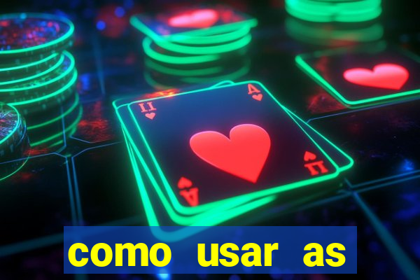 como usar as fichas douradas na bet365