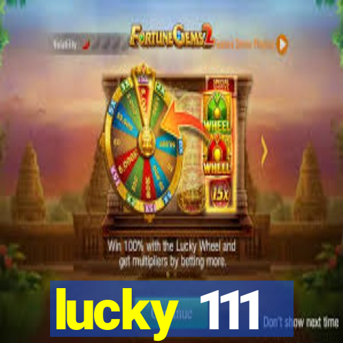 lucky 111