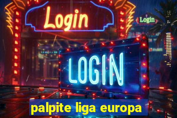 palpite liga europa