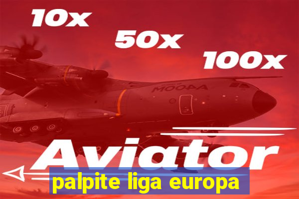 palpite liga europa