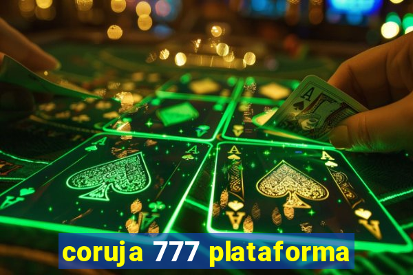 coruja 777 plataforma