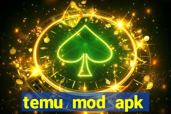 temu mod apk unlimited money